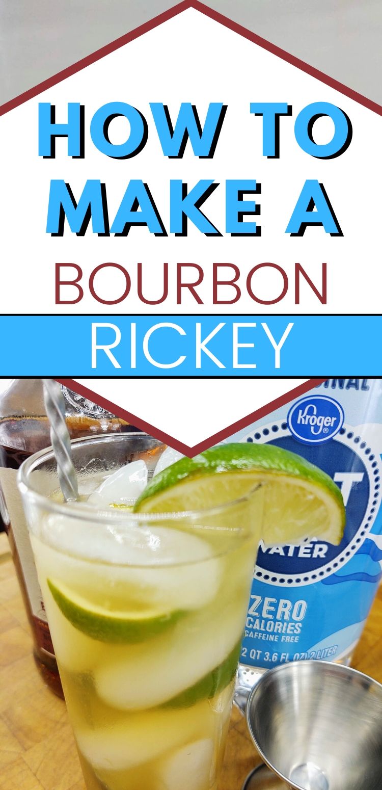 pinterest image of drink. text reads, "how to make a bourbon rickey)