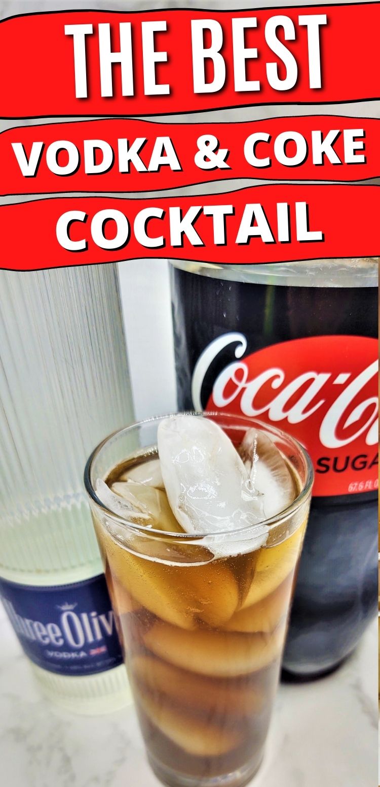 pinterest image. text says, "the best vodka * coke cocktail"